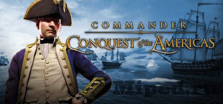 Получаем игру Commander: Conquest of the Americas бесплатно для Steam